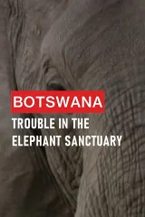 Botswana: Rắc Rối Ở Thiên Đường Voi