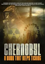 Chernobyl: Quả Bom Vẫn Đang Tích Tắc