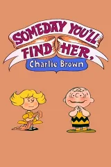 Một Ngày Nào Đó, Charlie Brown Sẽ Tìm Thấy Cô Ấy