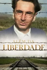 Vượt Qua Tự Do - Cuộc Đời Viktor Frankl