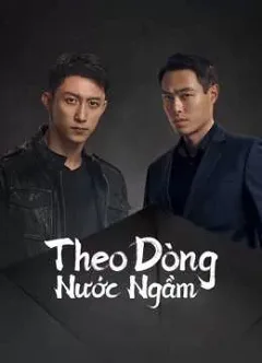 Theo Dòng Nước Ngầm (Phạt Tội 1)