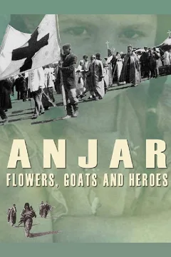 Anjar: Hoa, Dê và Những Anh Hùng