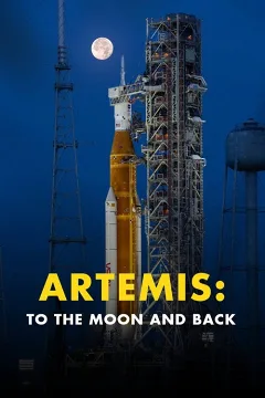 Artemis: Đến Mặt Trăng Và Trở Về
