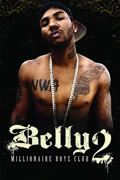 Belly 2: Câu Lạc Bộ Triệu Phú Trẻ Tuổi