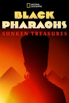 Các Pharaoh Đen: Kho Báu Dưới Nước