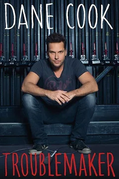 Dane Cook: Kẻ Gây Rối