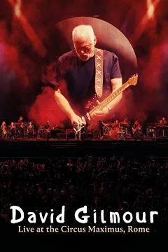 David Gilmour: Trực Tiếp Tại Circus Maximus