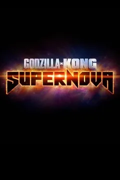 Godzilla x Kong: Siêu Tân Tinh
