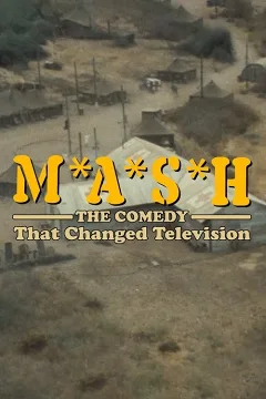 M*A*S*H: Hài Kịch Thay Đổi Truyền Hình