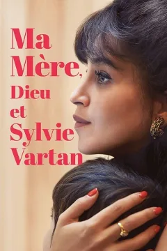 Mẹ Tôi, Chúa Trời và Sylvie Vartan