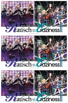 Roselia×RAISE A SUILEN: Buổi Hòa Nhạc Chung «Điên Cuồng và Hỗn Loạn II»