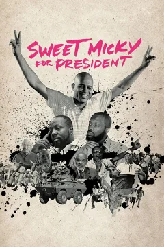 Sweet Micky - Ứng Cử Viên Tổng Thống