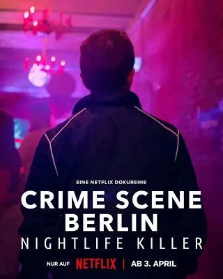 Hiện Trường Vụ Án Berlin: Kẻ Sát Nhân Về Đêm