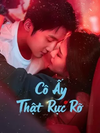 Cô Ấy Thật Rực Rỡ