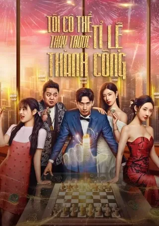 Tôi Có Thể Thấy Trước Tỉ Lệ Thành Công