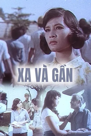 Xa Và Gần