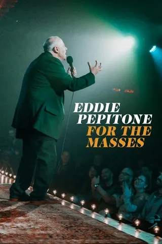 Eddie Pepitone: Dành Cho Đại Chúng