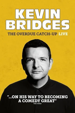 Kevin Bridges: Cập Nhật Muộn Màng
