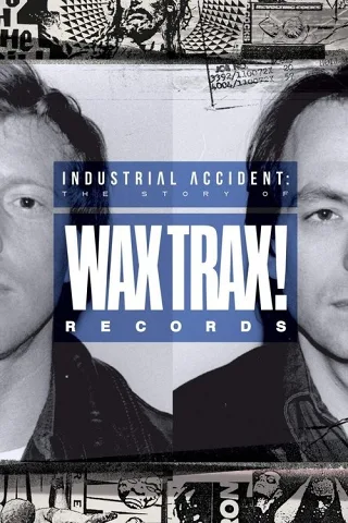 Tai Nạn Công Nghiệp: Câu Chuyện Về Wax Trax! Records
